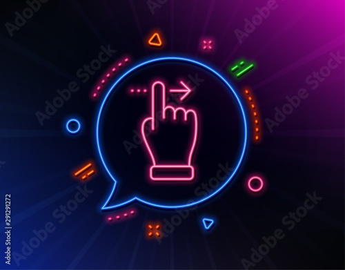 Touchscreen gesture line icon. Neon laser lights. Slide right arrow sign. Swipe action symbol. Glow laser speech bubble. Neon lights chat bubble. Banner badge with touchscreen gesture icon. Vector