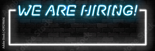 Vector realistic isolated neon sign of We Are Hiring frame logo for template decoration and invitation covering on the wall background. Concept of hire.