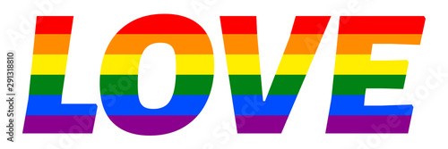 Inscription painted in colors of Pride Flag. Symbol of tolerance for lesbians, gays, bisexuals and transgender people.