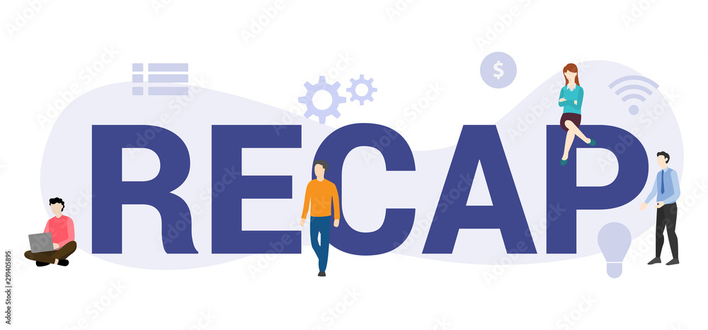 recap business terms concept with big word or text and team people with modern flat style - vector recap business terms concept with big word or text and team people with modern flat style - vector