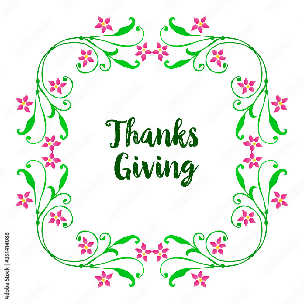 Text decoration of thanksgiving, with cute beautiful green leafy flower frame. Vector