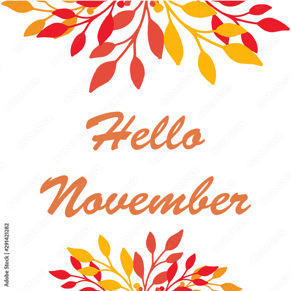 Template of greeting card hello november, with bright leaves frame. Vector Template of greeting card hello november, with bright leaves frame. Vector