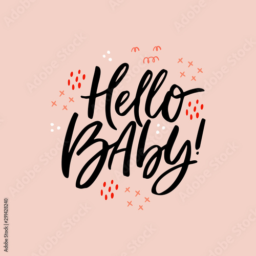 Hello baby freehand black ink message interesting quote ink