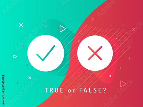 Set of trendy flat check mark and cross icons. True or false? Vector illustration isolated on liquid background.