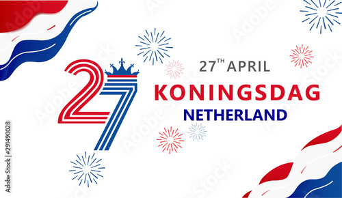 Koningsdag logo text design template poster, Koningsdag day 27 april Netherlands postage or postcard banner with flag national background vector illustration landscape