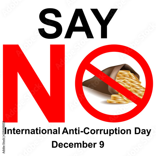 International anti-corruption day, say no to corruption