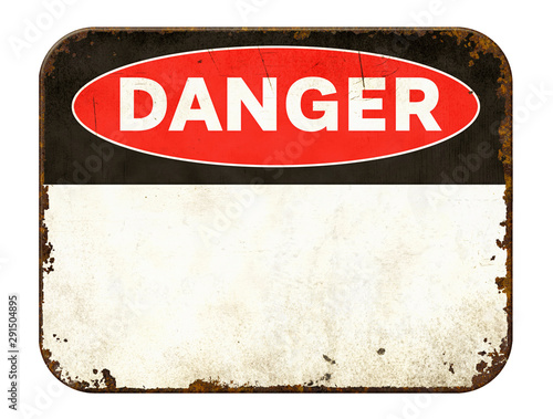 Empty vintage tin danger sign on a white background photo