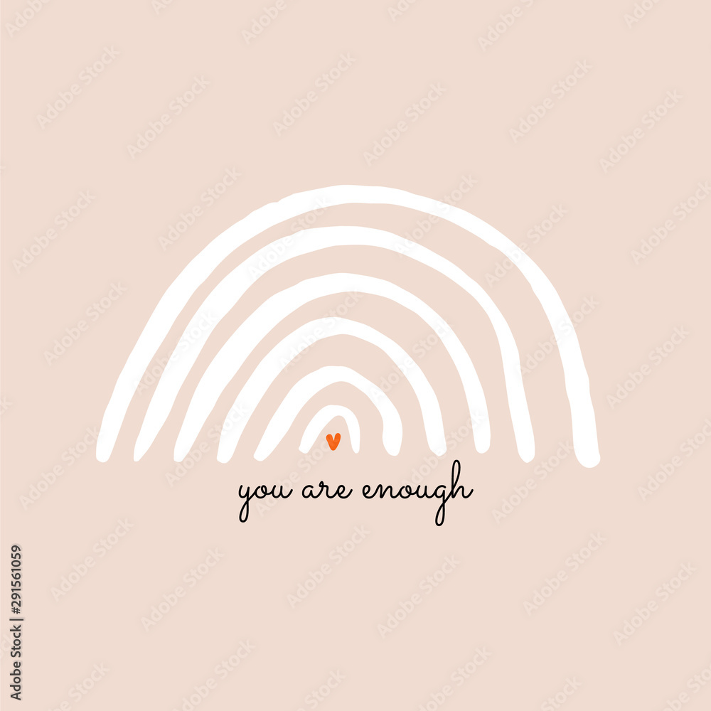 Beautiful and simple illustration with rainbow and a heart. You are enough  - quote design background perfect for poster or greeting card. Stock  Illustration | Adobe Stock