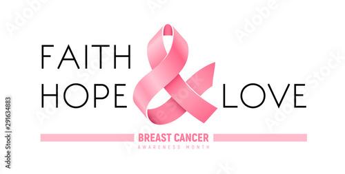 Breast Cancer Awareness Month ribbon. Faith, Hope, Love