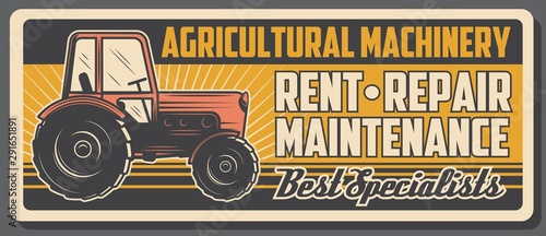 Rent and repair of tractor, agricultural machinery