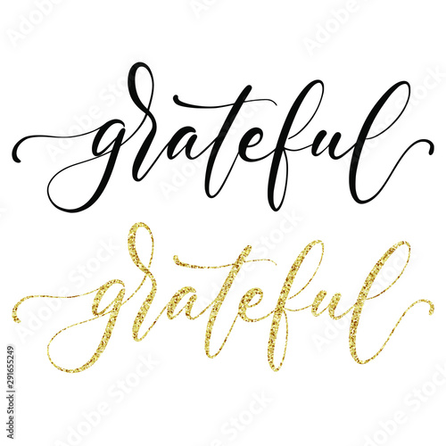 Grateful brush script lettering with golden glitter texture effect isolated on white background. Vector illustration.