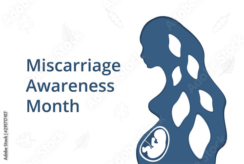 Miscarriage Awareness Month. World Prematurity Day. Spontaneous abortion, noncarrying of pregnancy