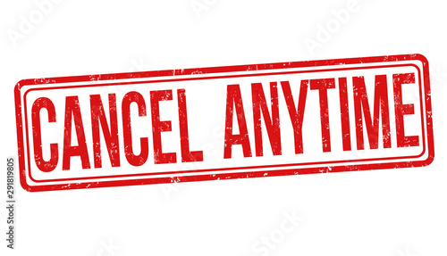 Cancel anytime sign or stamp