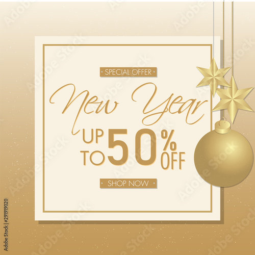 Up To 50  off for New Year Special Offer  Advertising poster design decorated with golden hanging bauble ball and stars.