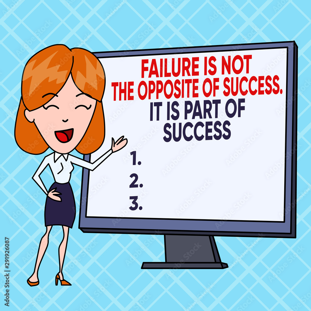 Text sign showing Failure is Not the Opposite of. Business photo text Failure Is Not The Opposite Of Success It Is Part Of Success White Female in Standing Pointing Blank Screen Whiteboard Text sign showing Failure is Not the Opposite of. Business photo text Failure Is Not The Opposite Of Success It Is Part Of Success White Female in Standing Pointing Blank Screen Whiteboard