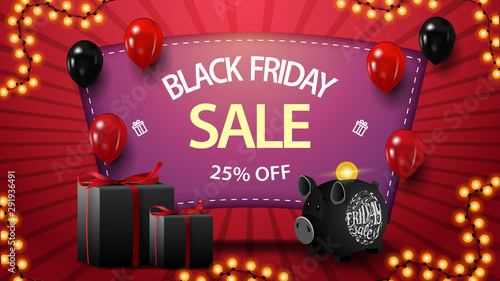 Black friday sale, up to 25% off, discount pink banner with gifts, piggy Bank and balloons