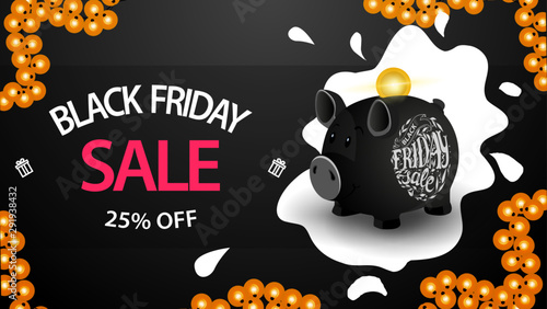 Black friday sale, up to 25% off, black horizontal discount web banner with black piggy Bank