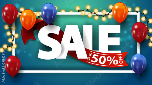 Sale, up to 50% off, blue discount banner with large letters, red ribbon, garland and balloons