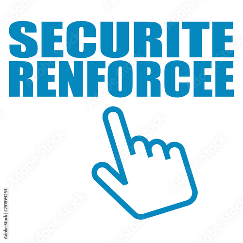 Logo sécurité renforcée.