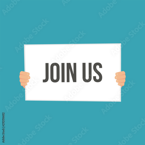 Hands holding rectangle signboard with join us lettering on white background.