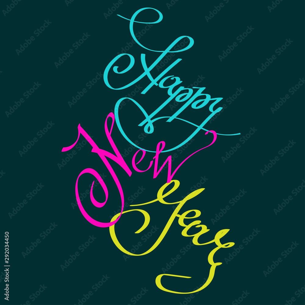 Happy New Year greeting card with lettering calligraphy colored phrase. Isolated element for design on dark background. Perfect for christmas design, invitation card, banner, poster, wrapp ng paper. Happy New Year greeting card with lettering calligraphy colored phrase. Isolated element for design on dark background. Perfect for christmas design, invitation card, banner, poster, wrapp ng paper.