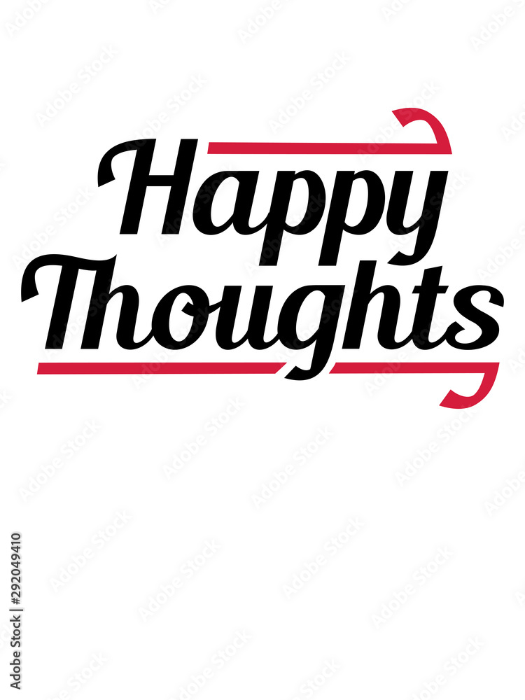 happy thoughts design logo only gedanken denken text stimmung positive einstellung gute laune spaß freude mutig munter glücklich party schön liebe cool happy thoughts design logo only gedanken denken text stimmung positive einstellung gute laune spaß freude mutig munter glücklich party schön liebe cool