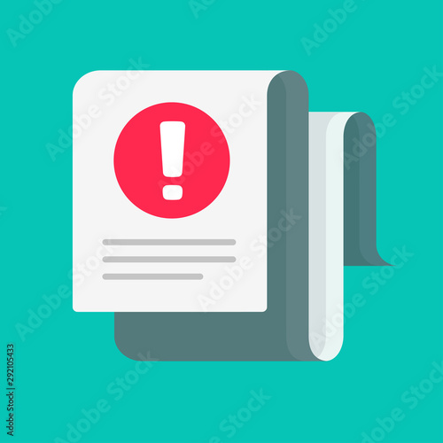 Fraud or failure notice alert message on document vector icon, flat cartoon long paper doc with attention or warning content notification, error or exclamation blank, forbidden or blocked report image