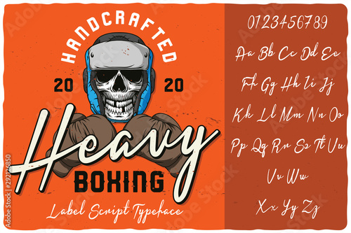Script label font named Heavy Boxing. Letters and numbers set. Label with illustration and text composition.