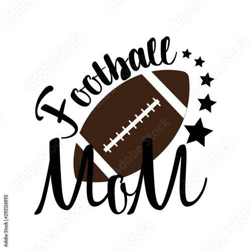 Fotball mom saying text, and stars with football. Perfect for t-shirt, posters, greeting cards, textiles, and gifts.