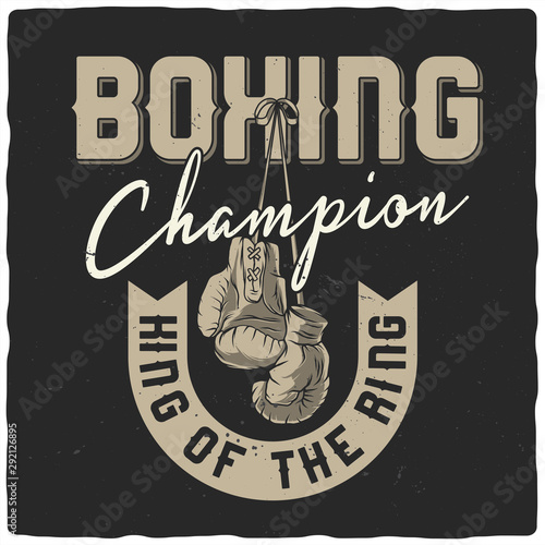Illustration of the Boxing gloves. Vector illustration. T-shirt or poster design.