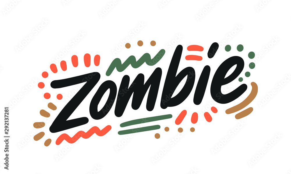 Zombie - Halloween Poster with Handwritten Ink Lettering. Modern Calligraphy. Typography Template for kids, t-shirt, Stickers, Tags, Gift Cards. Vector illustration