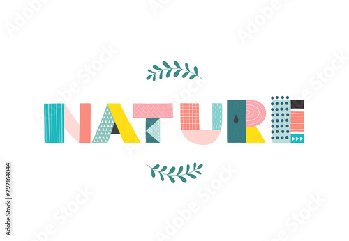 Word "Nature" in a scandinavian style. Cute and simple poster, vector illustration.