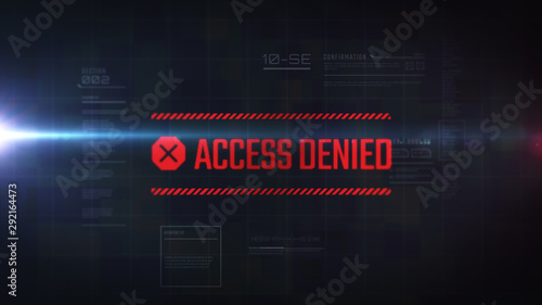Access denied label. LCD effect text. Futuristic background.