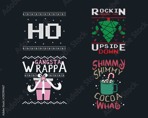 Funny Christmas graphic prints set, t shirt designs for ugly sweater xmas party. Holiday decor with gift box, tree, hot cocoa, texts and ornaments. Fun typography. Stock vector background