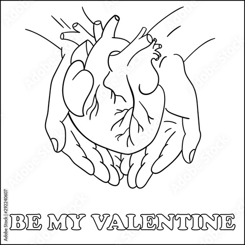 heart in the hands. be my Valentine. Hand-drawn coloring card. Greeting card for the holiday of February 14, Valentine's Day. black and white graphics.