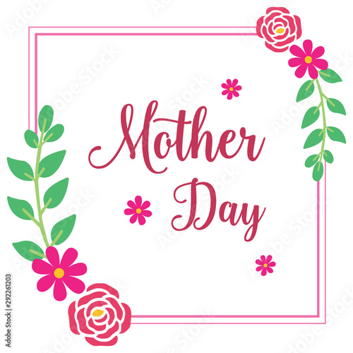 Lettering of mother day with elegant pink rose flower frame. Vector