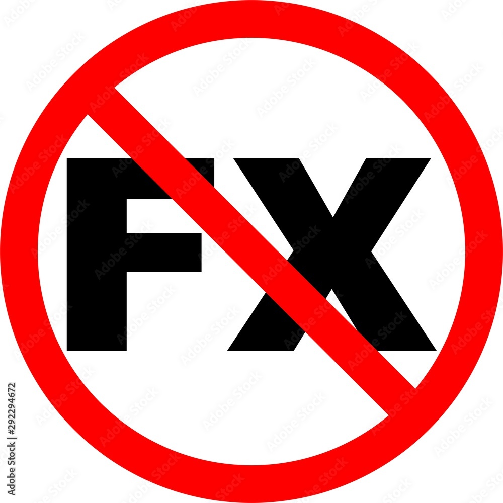 Red prohibition sign in which the word FX is written, as a symbol of the prohibition of Forex activity. Red prohibition sign in which the word FX is written, as a symbol of the prohibition of Forex activity.