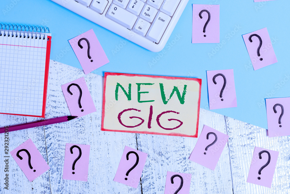 Text sign showing New Gig. Business photo text getting job Attending live Concert Gigabyte Freelancer offer Writing tools, computer stuff and math book sheet on top of wooden table Text sign showing New Gig. Business photo text getting job Attending live Concert Gigabyte Freelancer offer Writing tools, computer stuff and math book sheet on top of wooden table