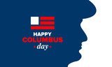 Happy Columbus Day in United States. National holiday, celebrate annual in October. American Day. Honor of Columbus. Patriotic american elements. Poster, card, banner, background. Vector illustration