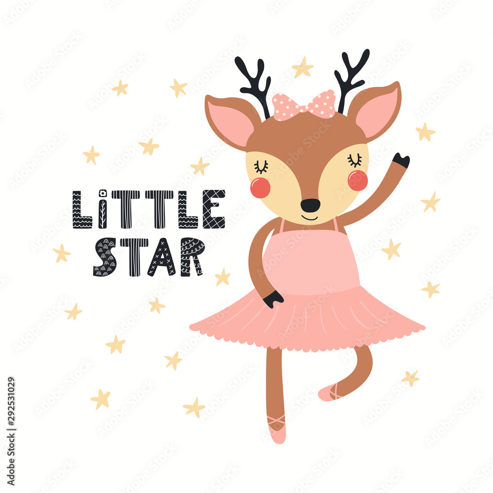 Hand drawn vector illustration of a cute deer ballerina dancing, with lettering quote Little star. Isolated objects on white background. Scandinavian style flat design. Concept for children print. Hand drawn vector illustration of a cute deer ballerina dancing, with lettering quote Little star. Isolated objects on white background. Scandinavian style flat design. Concept for children print.