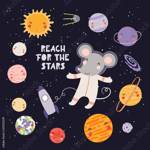 Hand drawn vector illustration of a cute mouse astronaut in space, with Solar system planets, quote Reach for the stars. Isolated on dark. Scandinavian style flat design. Concept for children print.