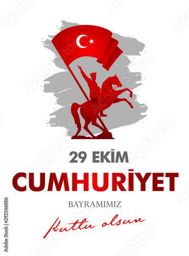 29 Ekim Cumhuriyet Bayraminiz kutlu olsun. Translation: 29 october Happy Republic Day Turkey