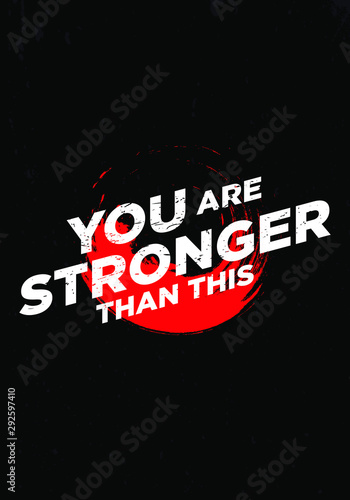 you are stronger bold motivation quotes vector design