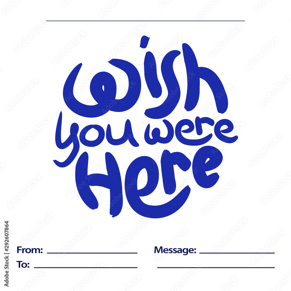 Plakat Wish you were here from me to you postcard. Positive slogan illustration. Hand lettered quote. Motivational and inspirational poster, web banner, greeting card