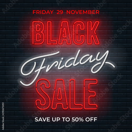 Advertisement of Black Friday Sale. Bright and enticing design with luminous neon letters on brick wall background. Ad offer discount on shopping day. Vector illustration.