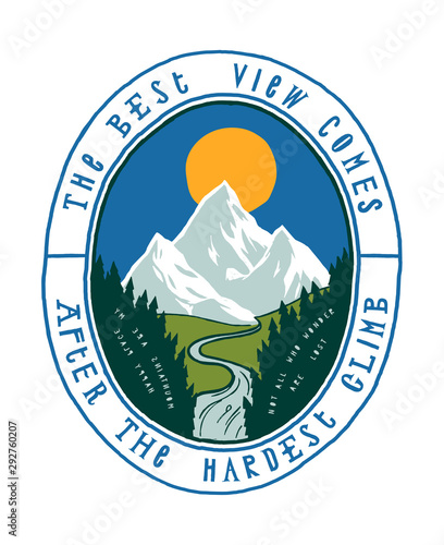 Best view comes after the hardest climb - mountain peak hiking typography badge