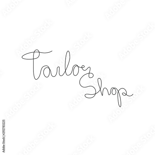 Tailor shop emblem or logo design, continuous line drawing, hand drawn lettering, modern calligraphy, one single line on a white background, isolated vector illustration