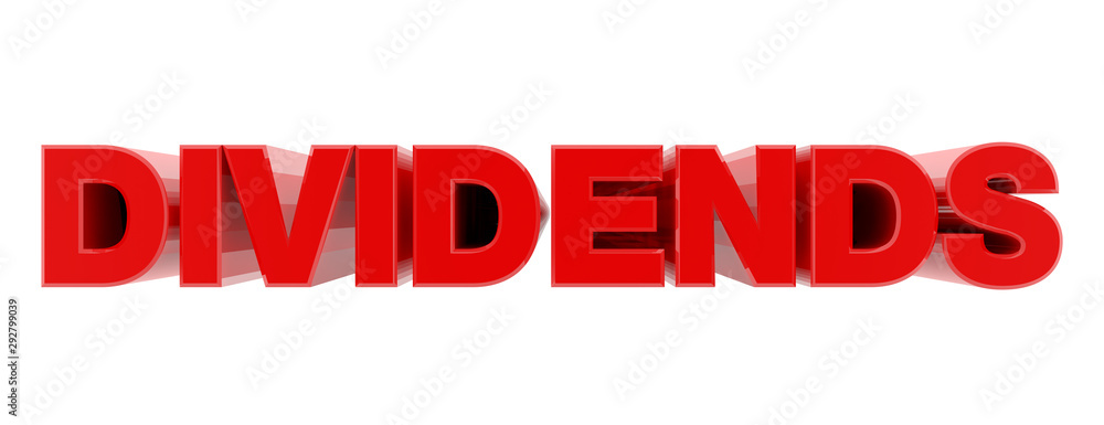 DIVIDENDS red word on white background illustration 3D rendering DIVIDENDS red word on white background illustration 3D rendering