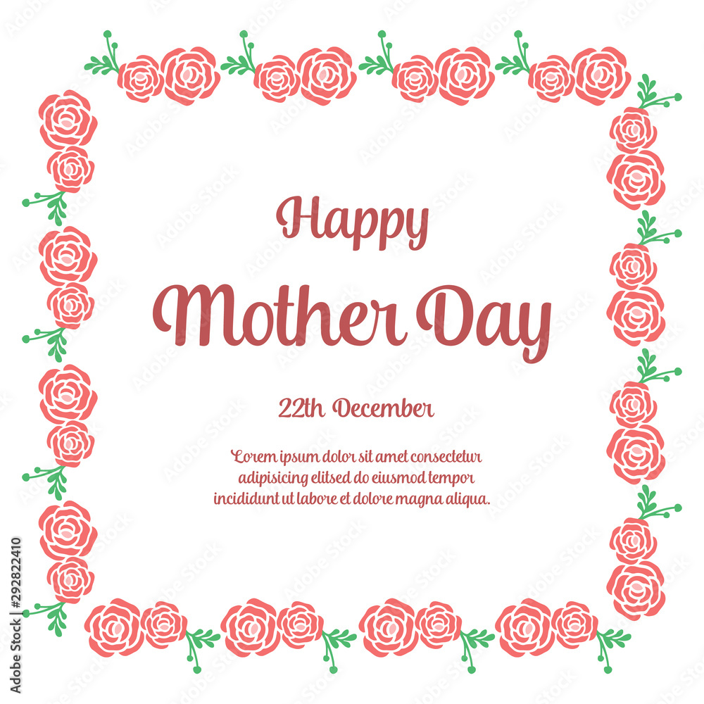 Design rose wreath frame, with place for text, happy mother day. Vector