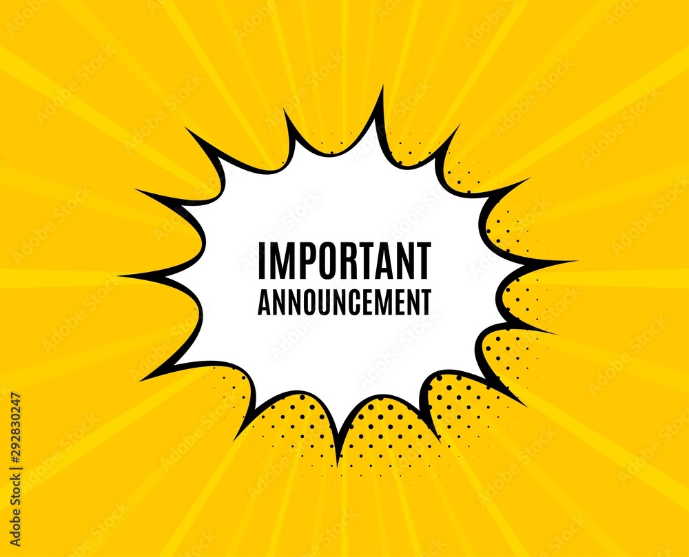 Important announcement. Chat speech bubble. Special offer sign. Advertising discounts symbol. Yellow vector banner with bubble. Important announcement text. Chat badge. Colorful background. Vector Important announcement. Chat speech bubble. Special offer sign. Advertising discounts symbol. Yellow vector banner with bubble. Important announcement text. Chat badge. Colorful background. Vector